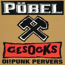 Pöbel Und Gesocks : Oi! Punk Pervers